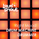 Right Mood Drum Machine Drummer