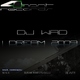 Dj Wad I Dream 2009
