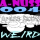 A-Nuss 004 (Weird)