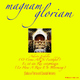 Magnam Gloriam Adeste Fideles (O Come All Ye Faithful) - Es Ist Ein Ros Entsprungen (Lo How A Rose E'er Blooming) Magnam Gloriam Adeste Fideles (O Come All Ye Faithful) - Es Ist Ein Ros Entsprungen (Lo How A Rose E'er Blooming)