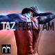 Taz Feel I Am