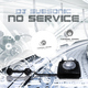 DJ Subsonic No Service