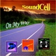 Soundcell On My Way Soundcell On My Way