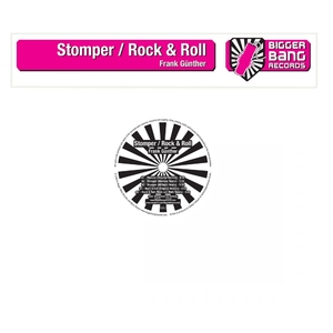 Frank G&uuml;nther - Stomper / Rock & Roll (Bigger Bang Records)