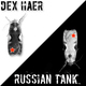 Dex Haer Russian Tank