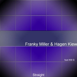 Hagen Kiev VS. Franky Miller - Straight (Swoop Records) Hagen Kiev VS. Franky Miller - Straight (Swoop Records)