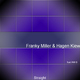 Hagen Kiev VS. Franky Miller Straight