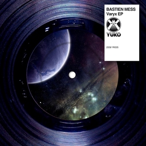 Bastien Mess - Varyx  (yuko record)