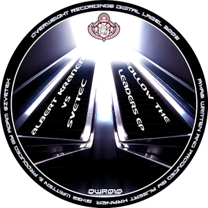 Albert Kraner Vs Svetec - Follow The Leaders (Overweight Recordings) Albert Kraner Vs Svetec - Follow The Leaders (Overweight Recordings)