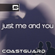 Coastguard Just Me And You