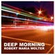 Robert Maria Wolter Deep Morning