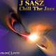 J Sasz Chill The Jazz