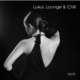 Various Artists Luxus, Lounge & Chill Vol.01 Various Artists Luxus, Lounge & Chill Vol.01