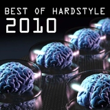 Best Of Hardstyle 2010 by Various Artists mp3 download