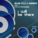 Elio Riso & Saray I Will Be There Feat. Claudia Kennaugh