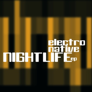 Electronative - Nightlife (.nemesysmedia | Germany)