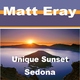 Matt Eray Unique Sunset Sedona