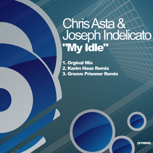 Chris Asta & Joseph Indelicato - My Idle (Synergy Recordings)