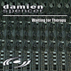 Damien Spencer  Waiting For Therapy