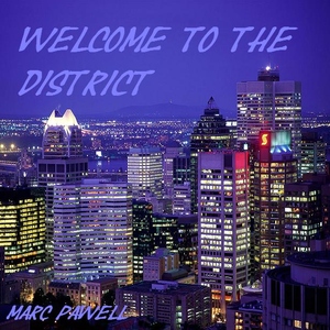 Marc Pawell - Welcome To The District (District Light Records)
