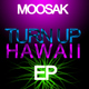 Moosak Turn Up Moosak Turn Up