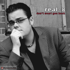 Real-X - Don't Want You Back (SasanMusic)