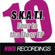 S.K.A.T.I. Four To Tha Floor EP S.K.A.T.I. Four To Tha Floor EP
