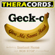 Geck-O Give Me Some Heat