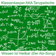Klassenkasper AKA Tanzpeitsche Wissen Ist Heilbar (Der Abi-Song)