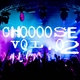 Various Artists Choooose Vol.02 Various Artists Choooose Vol.02