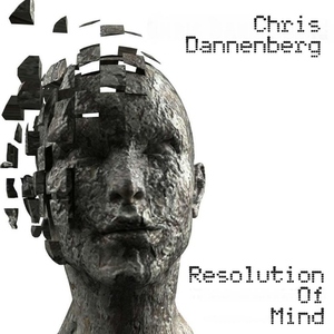 Chris Dannenberg - Resolution of Mind (Unnatural Beats)