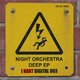 Night Orchestra Deep EP