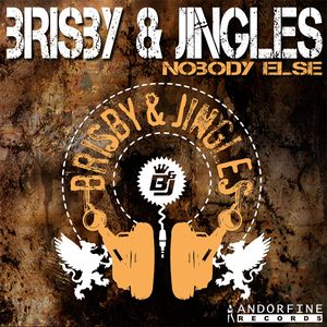 Brisby & Jingles - Nobody Else (Attention Records)