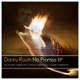 Danny Routh No Promises Danny Routh No Promises