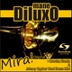 Mane Diluxo Mira! Mane Diluxo Mira!