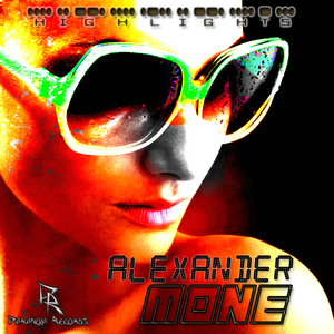 Alexander Mone - High Lights (Paranoja Records)