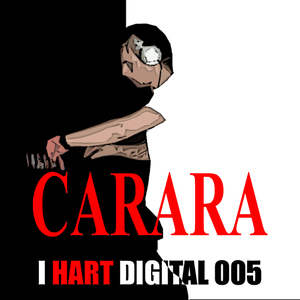 Carara - Scarface EP (I HART DIGITAL) Carara - Scarface EP (I HART DIGITAL)