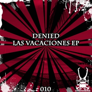 Denied - Las Vacaciones (Insektenmusik) Denied - Las Vacaciones (Insektenmusik)