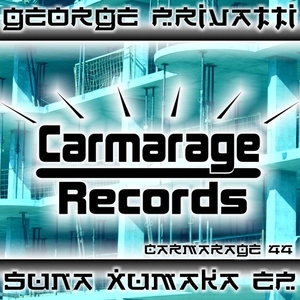 George Privatti - Suna Xumaka (Carmarage Records)