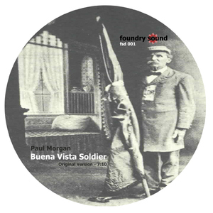 Paul Morgan - Buena Vista Soldier (Foundry Sound)
