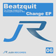 Beatzquit Change EP