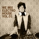 Various Artists We Mix Electro House Vol.01 Various Artists We Mix Electro House Vol.01