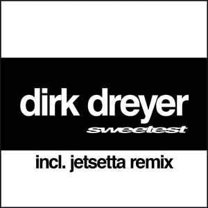 Dirk Dreyer - Sweetest (K:lender Limited) Dirk Dreyer - Sweetest (K:lender Limited)