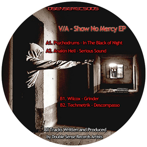 Various Artists - Show No Mercy EP (Double Sense Records) Various Artists - Show No Mercy EP (Double Sense Records)