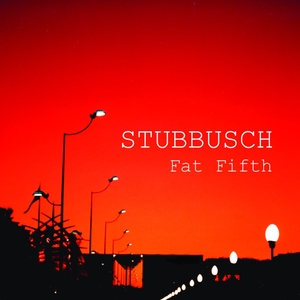 Stubbusch - Fat Fifth (Picko Tacko Man)