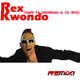 Rexkwondo Touch Ya-Elexhouse rmx