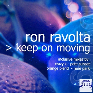 Ron Ravolta - Keep On Moving (Rakete Records)