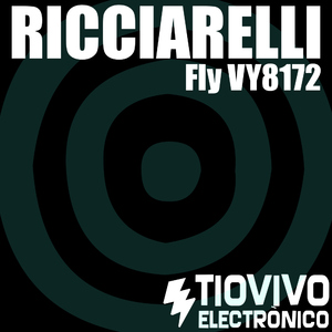 Ricciarelli - Fly VY8172 (Tiovivo Electr&ograve;nico records)