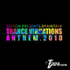 Braintalk & DJ Joston Trance Vibrations Anthem 2010
