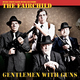 The Fairchild Gentleman With Guns